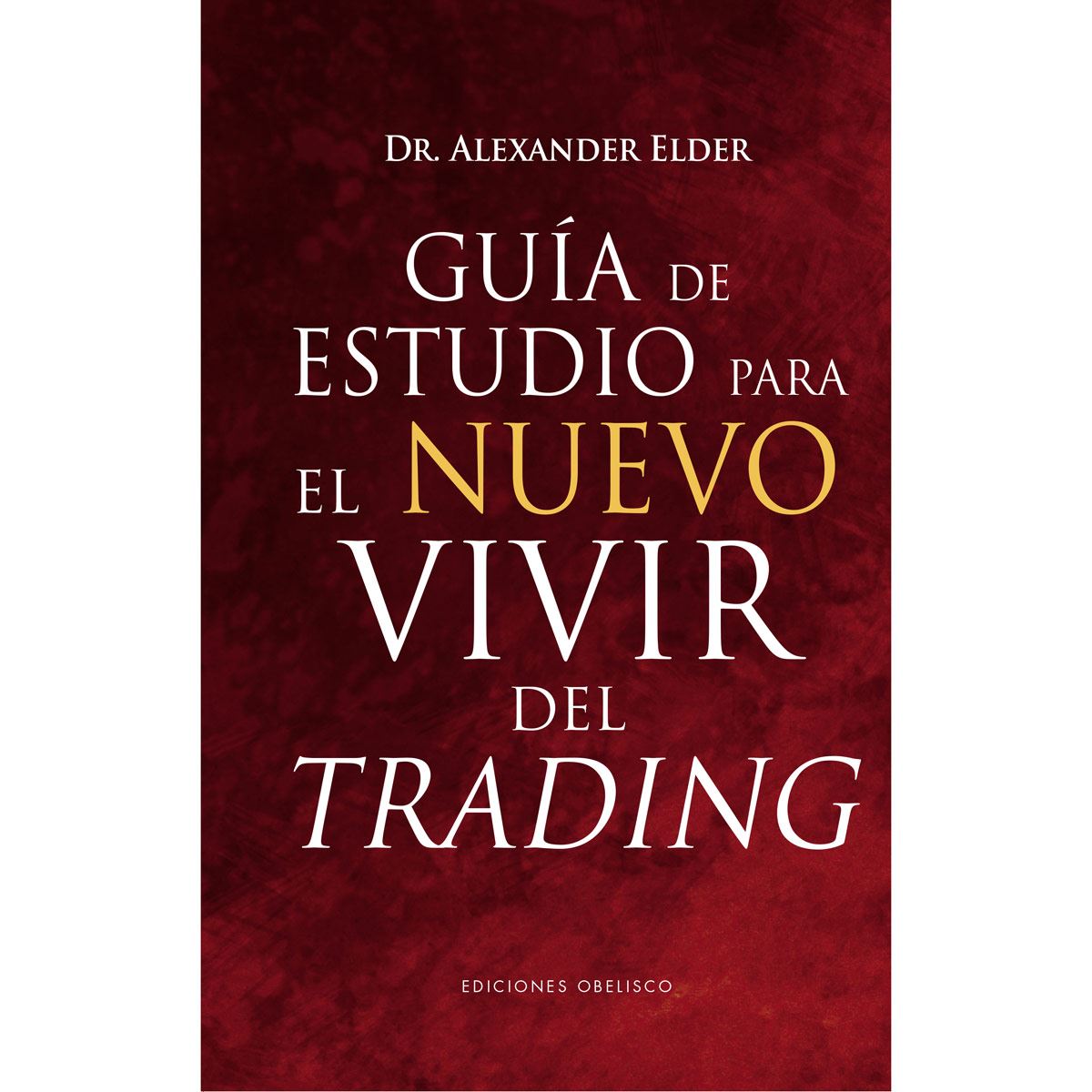 Guía de estudio para el nuevo vivir del trading