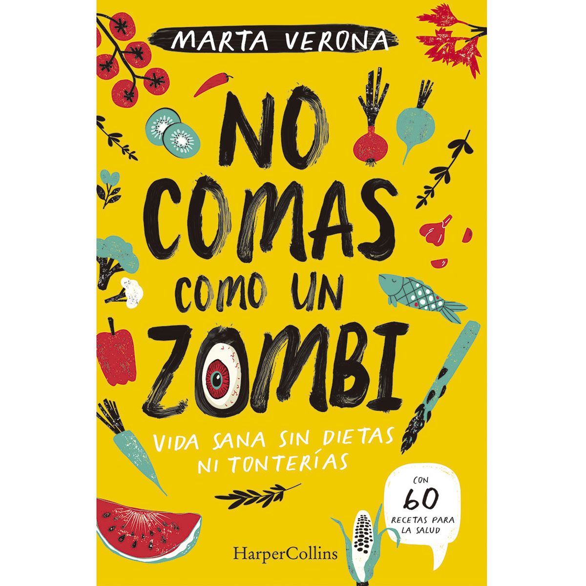 No comas como un zombi