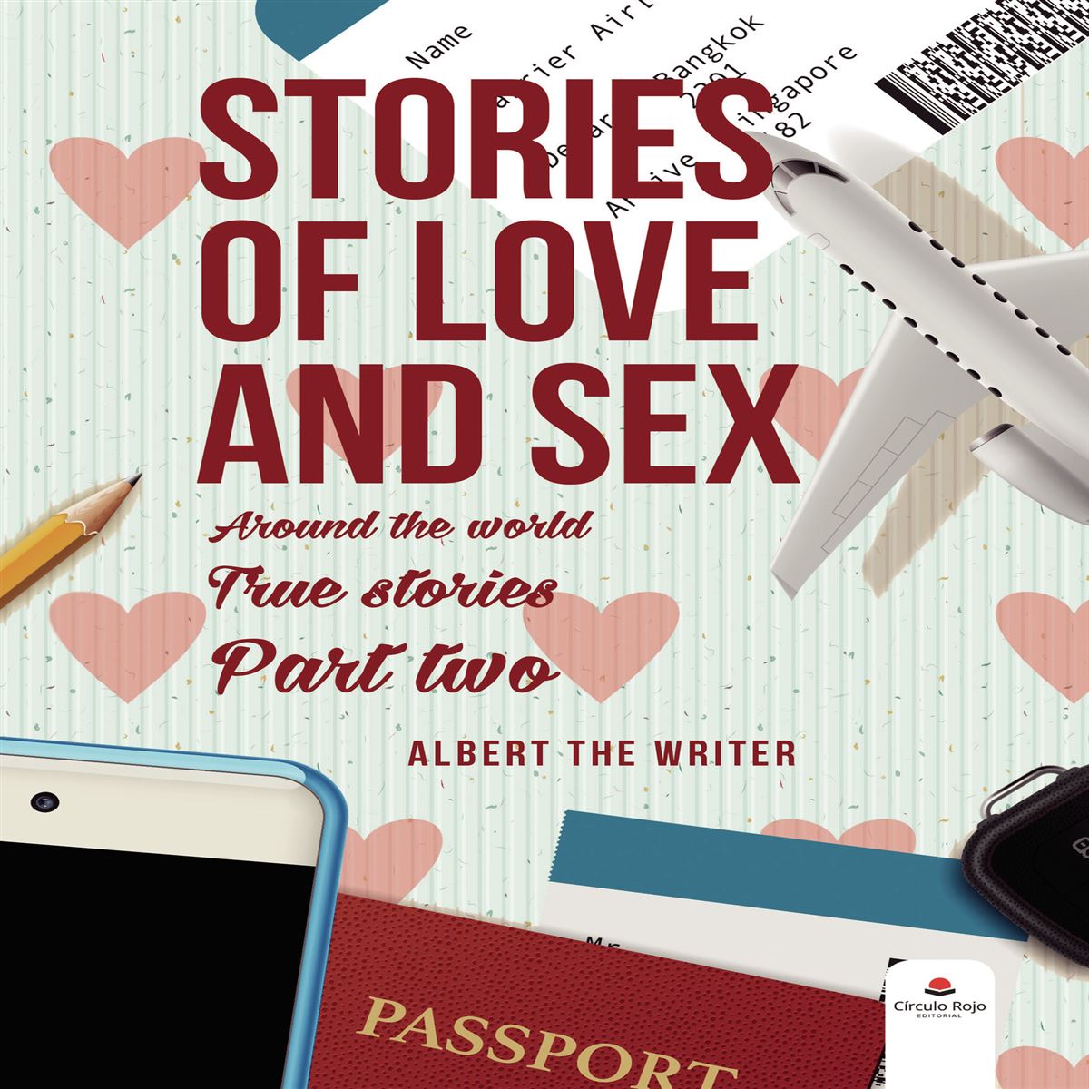 Stories of love and sex around the world. True stories. Second part