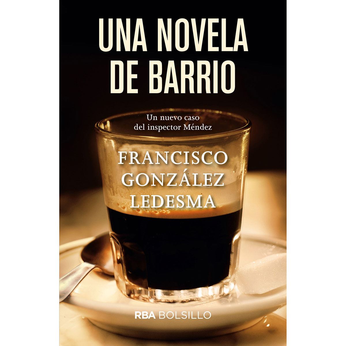 Una Novela De Barrio