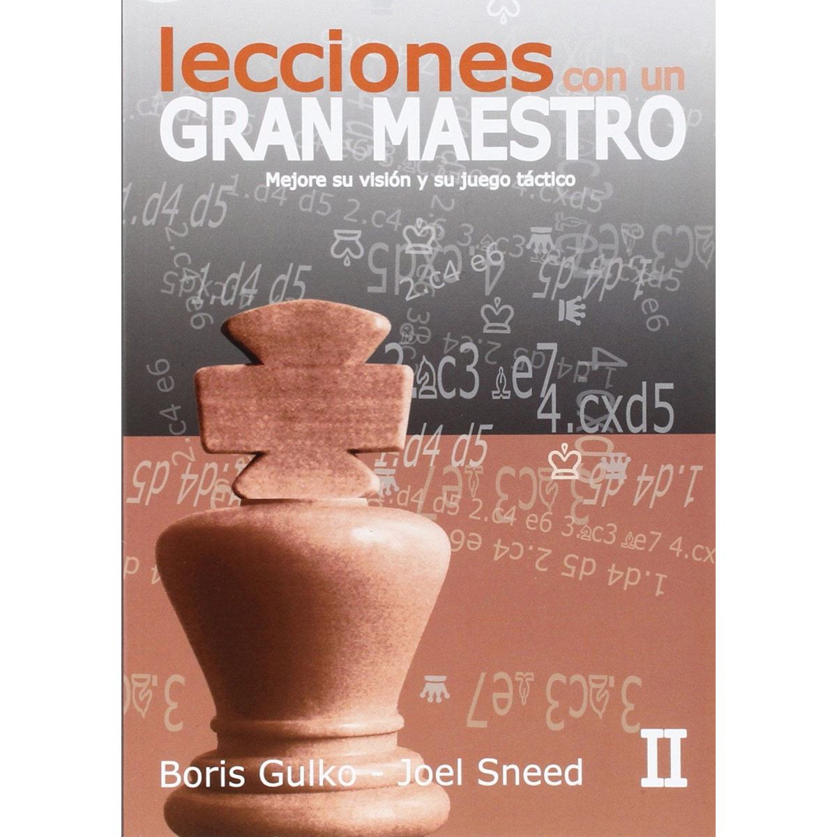 Lecciones Con Un Gran Maestro Ii