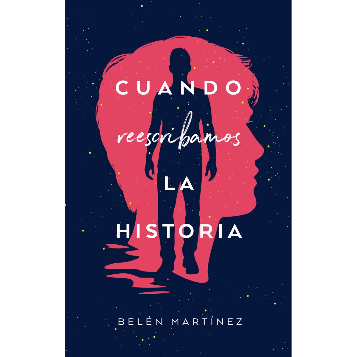 Cuando Reescribamos La Historia