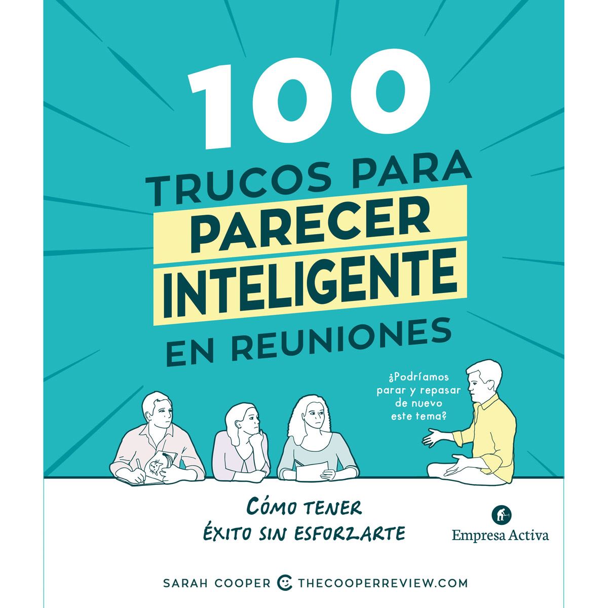 100 trucos para parecer inteligente en reuniones