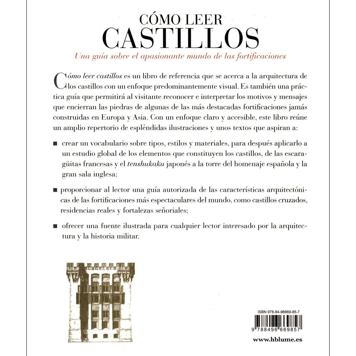 C&#243;mo leer castillos. Una gu&#237;a sobre el apasionante mundo de las fortificaciones