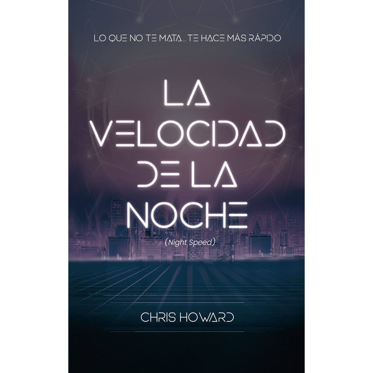 La Velocidad De La Noche (Night Speed)