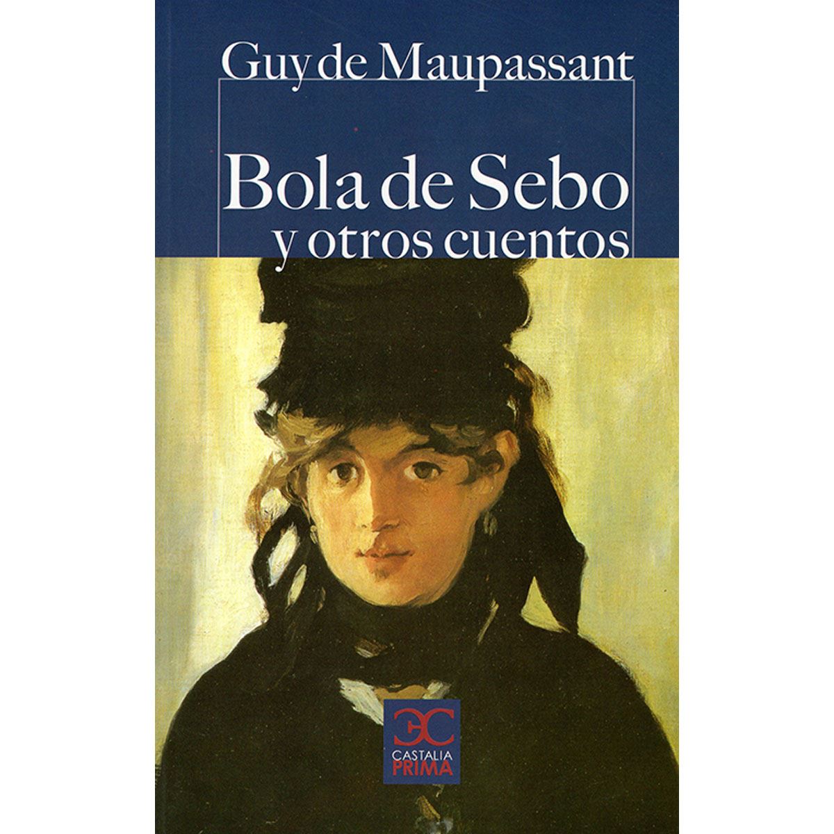 Bola de sebo y otros cuentos