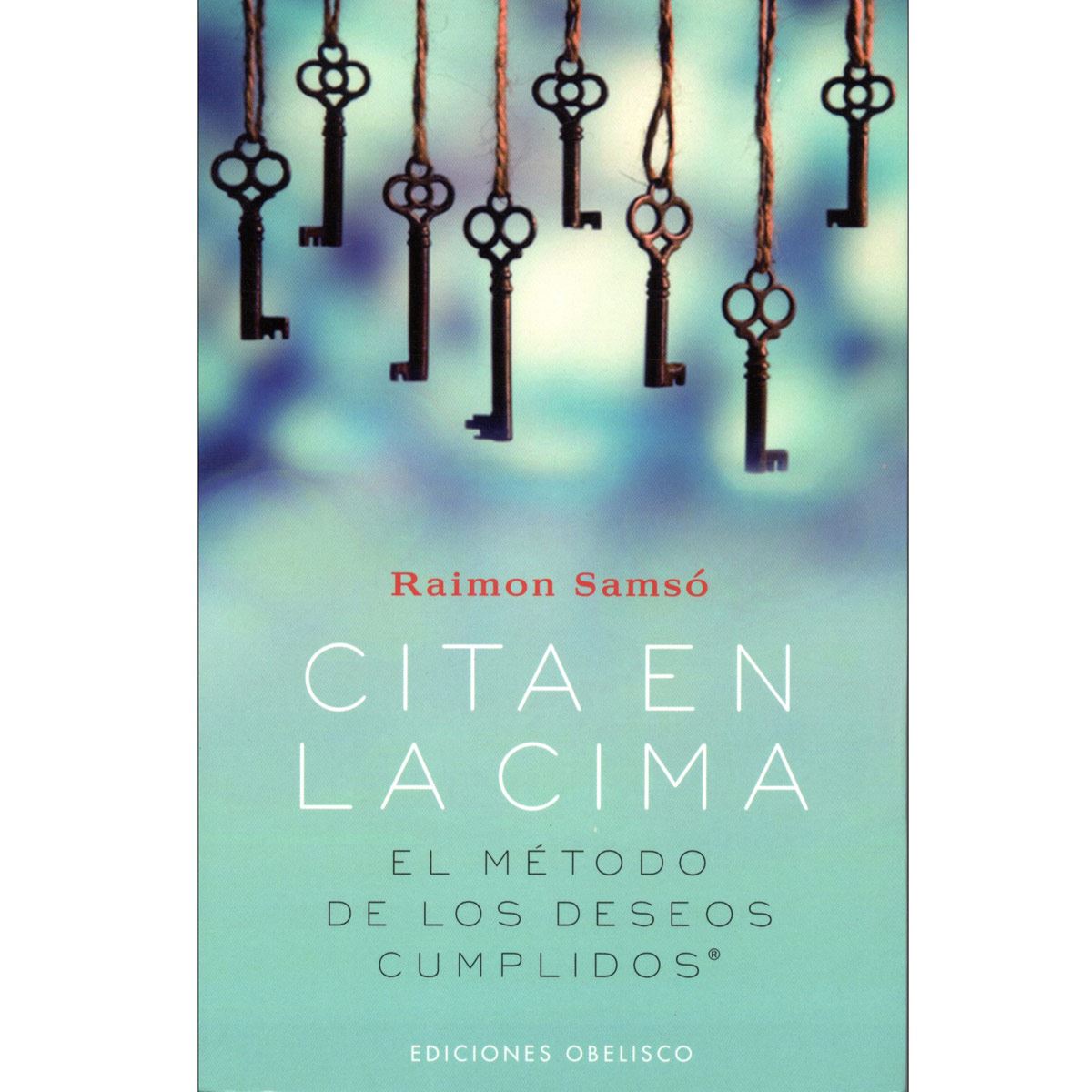 Cita En La Cima. El Método De Los Deseos Cumplidos