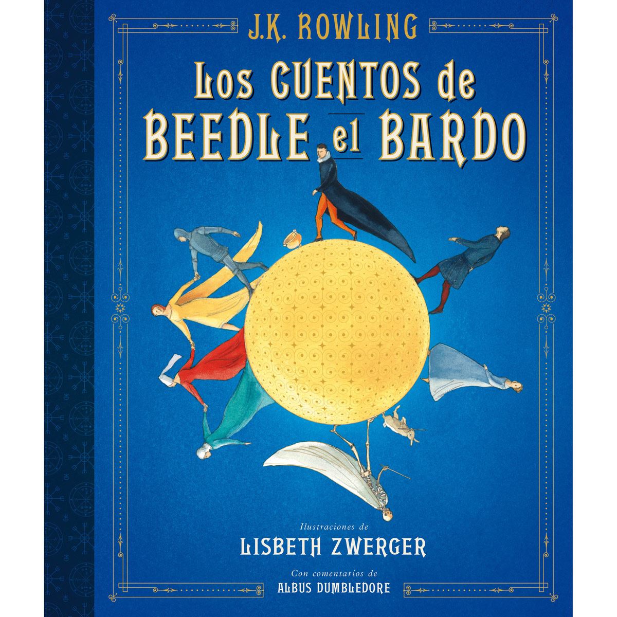 Los Cuentos De Beedle El Bardo (Edición Ilustrada)