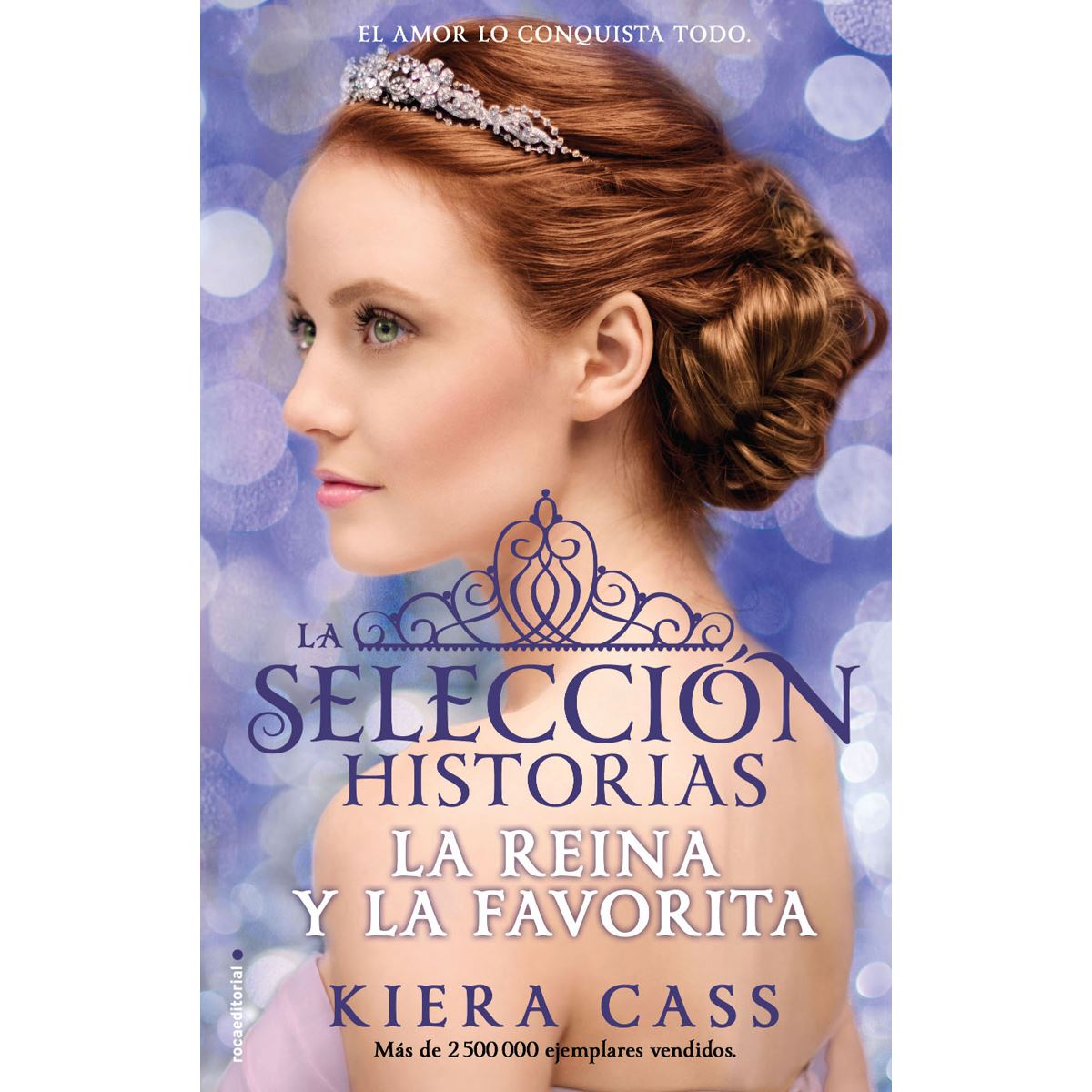 La Reina Y La Favorita. Historias De La Selección 2