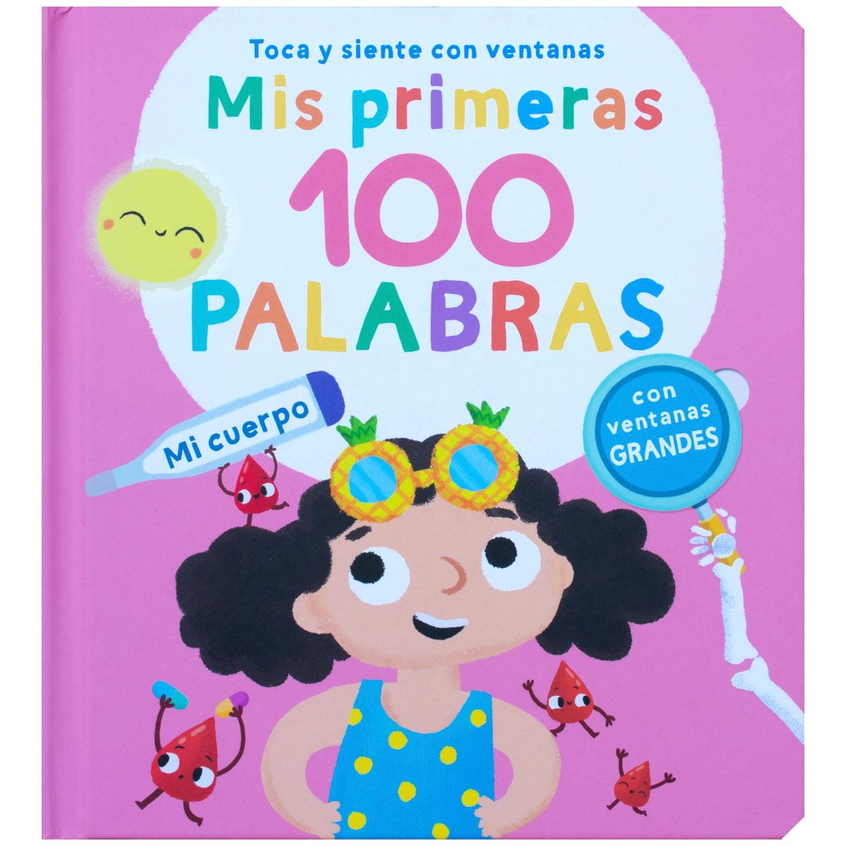 Mis primeras 100 palabras: mi cuerpo