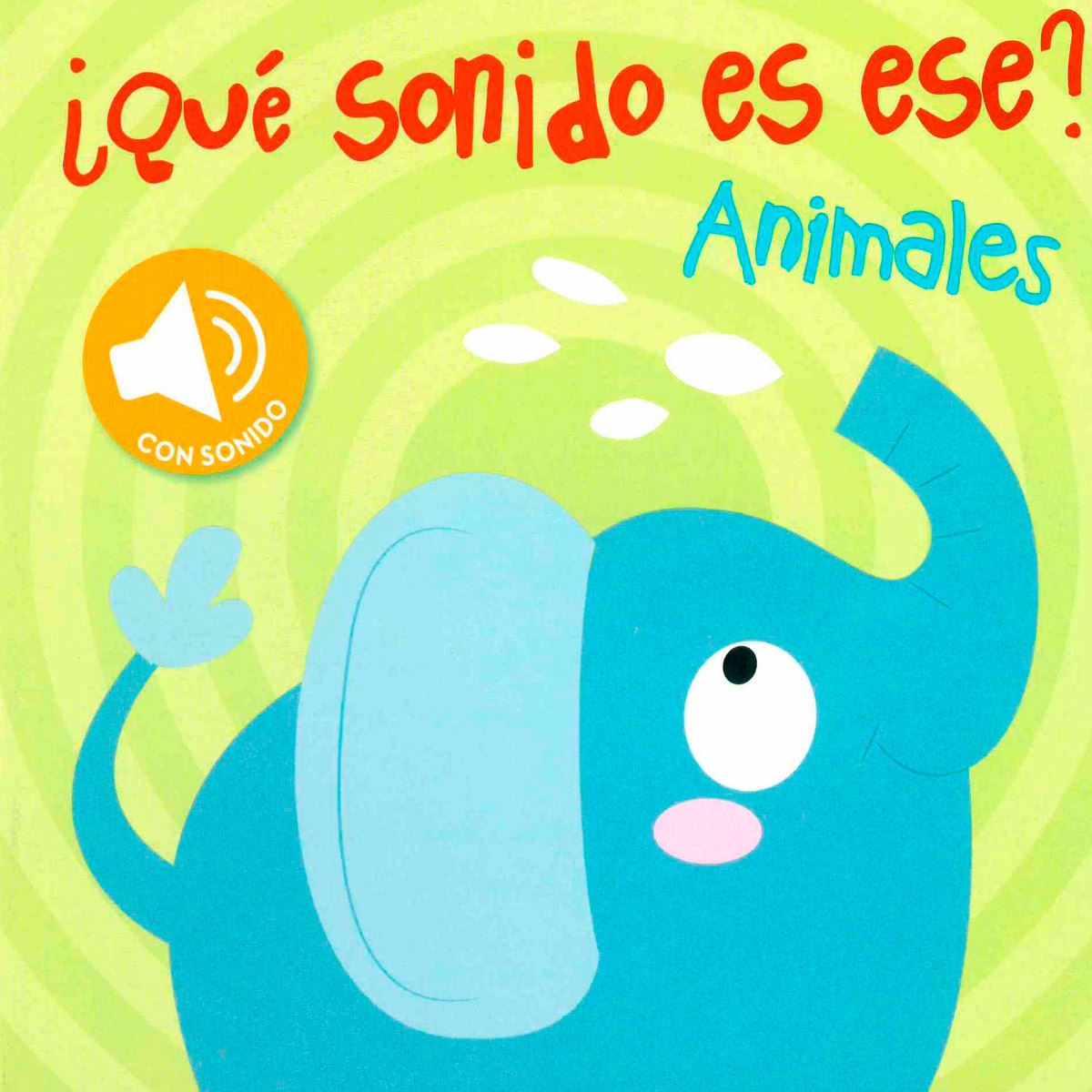 ¿qué Sonido Es Ese?: Animales