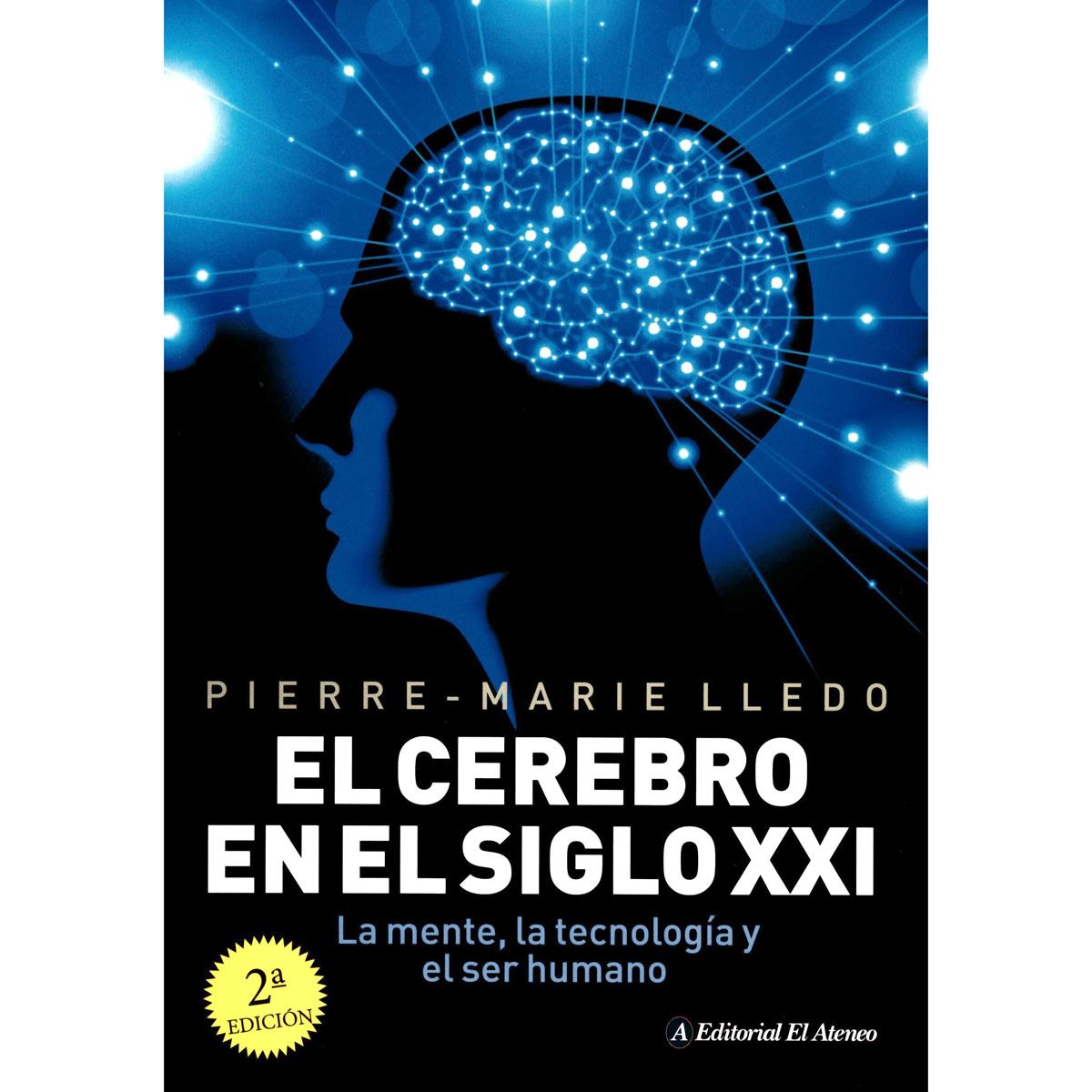 El Cerebro En El Siglo Xxi