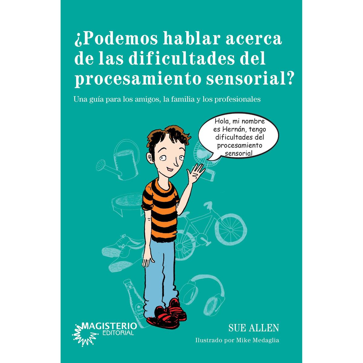 ¿Podemos hablar acerca de las dificultades del procesamiento sensorial?