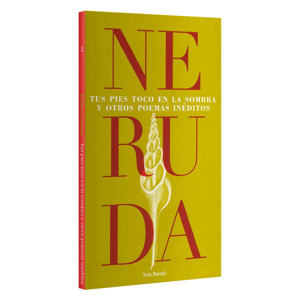 Tus pies toco en la sombra y otros poemas inéditos