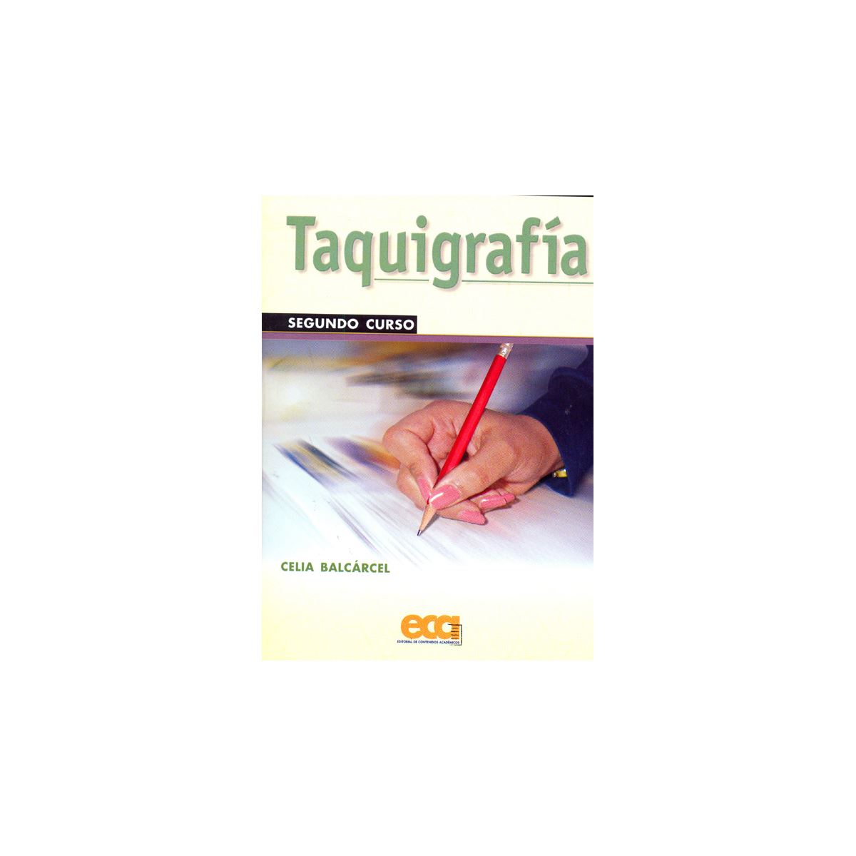 Taquigrafia, Segundo Curso