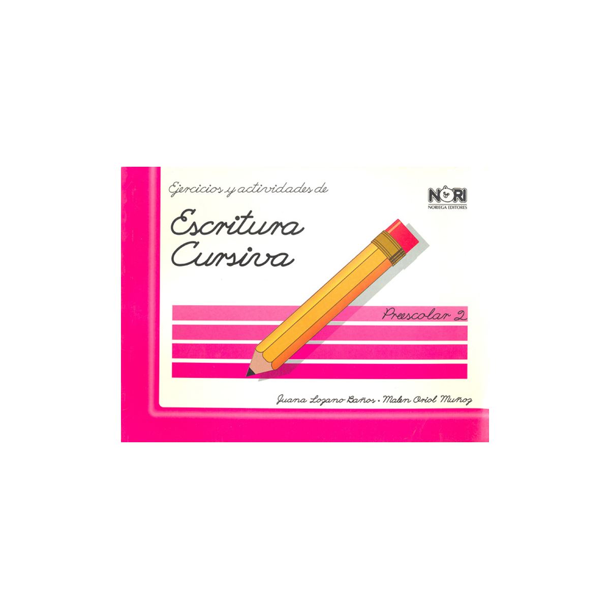 Ejercicios Y Actividades De: Escritura Cursiva, Preescolar Ii