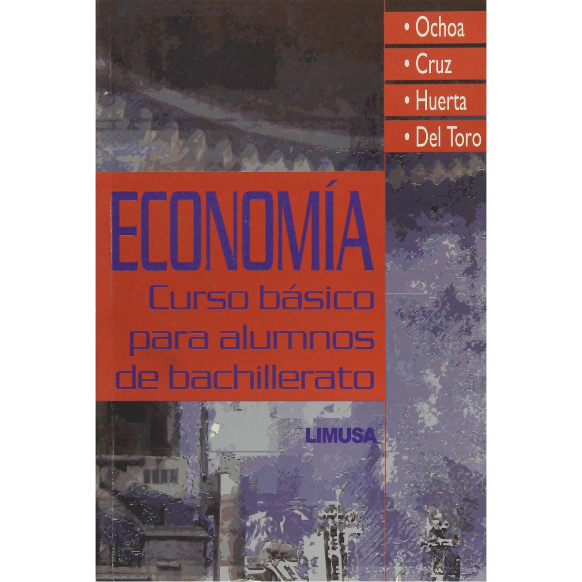 Economia Curso Basico Para Alumnos De Bachillerato