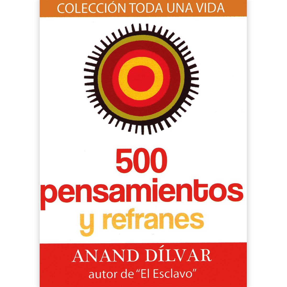 500 Pensamientos Y Refranes