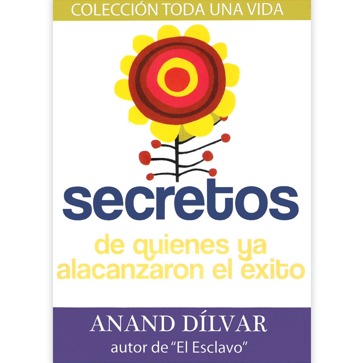 Secretos De Quienes Ya Alcanzaron El Éxito