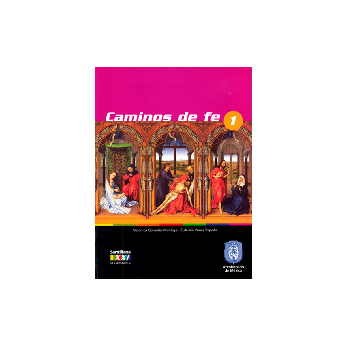 Caminos De Fe 1 S-XXI