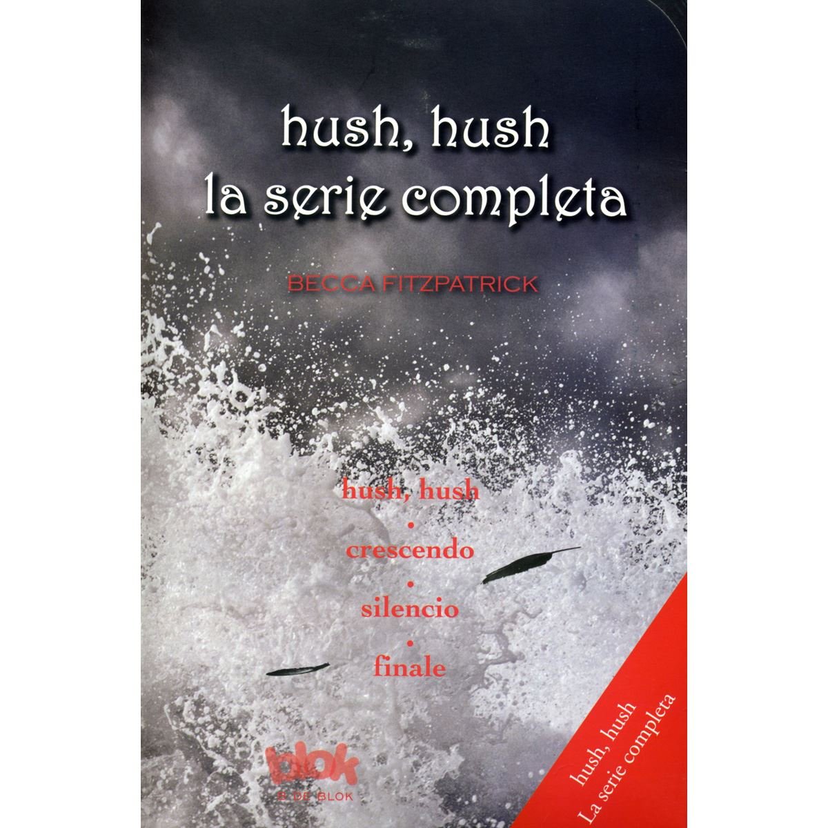 Hush Hush la serie completa