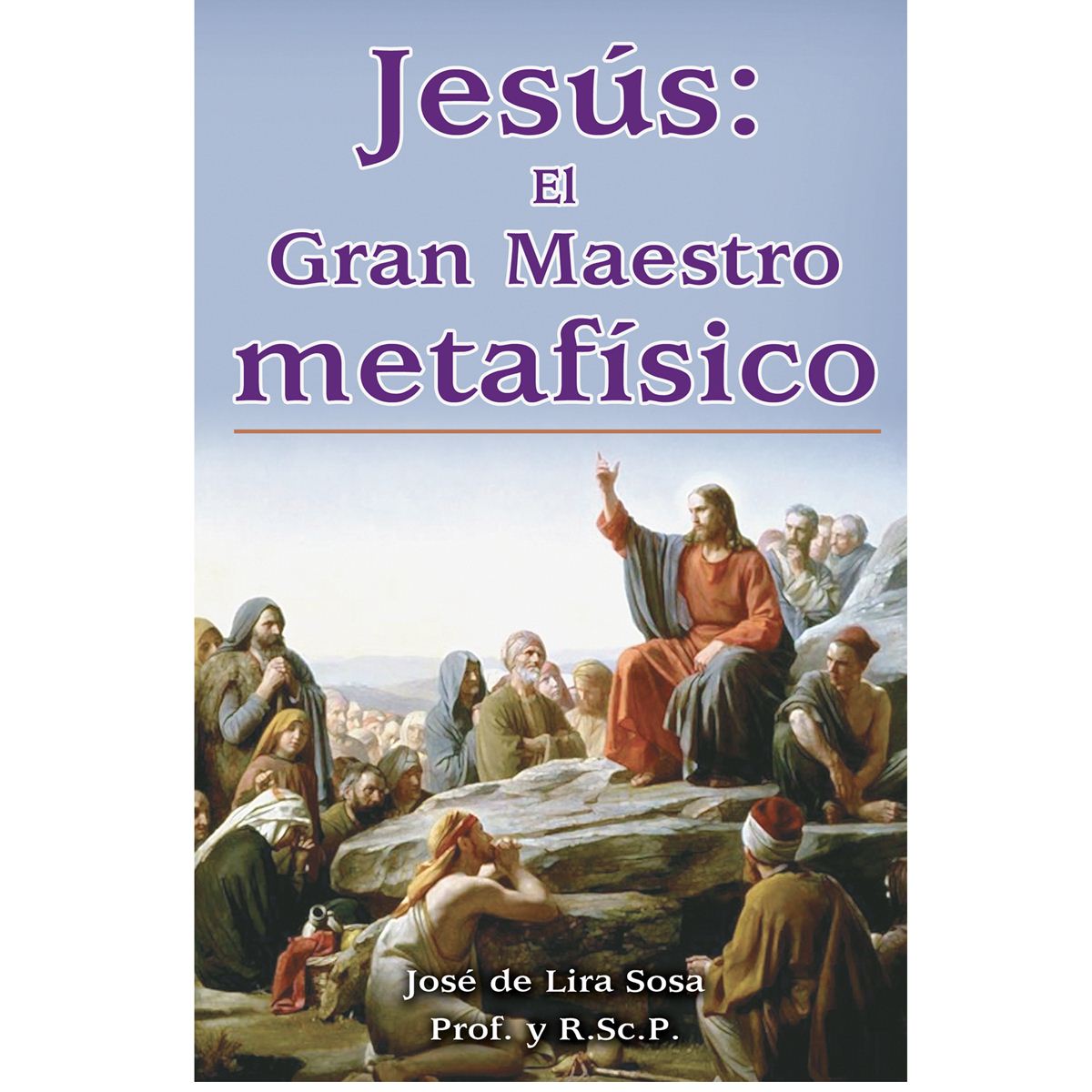 Jesús El Gran Maestro Metafísico