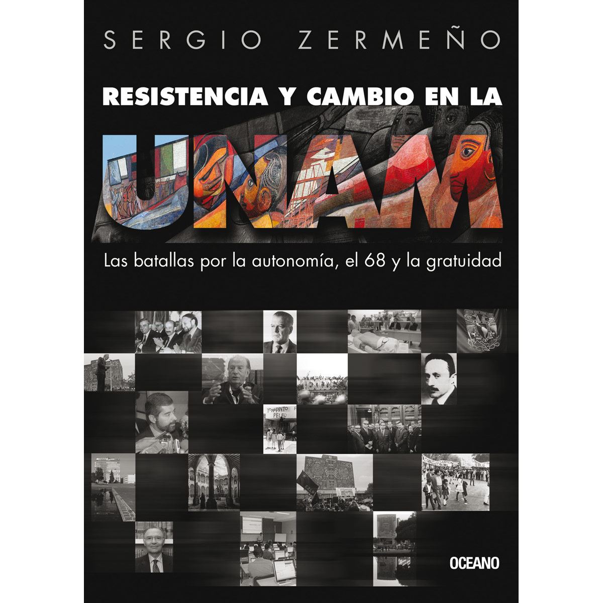 Resistencia y cambio en la UNAM