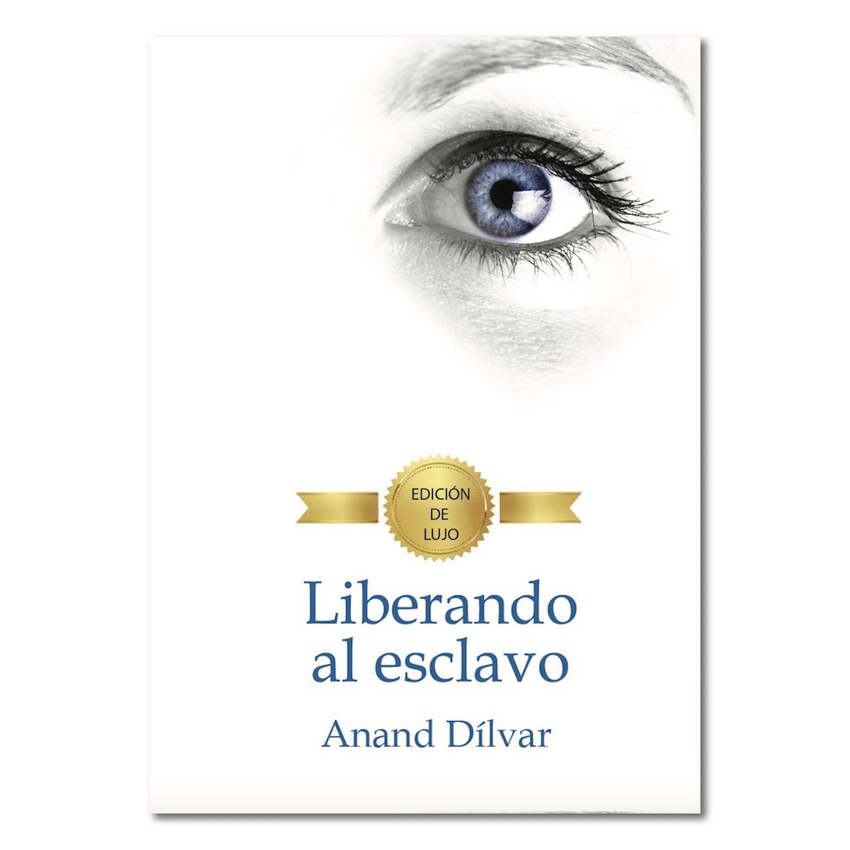 Liberando Al Esclavo Edición De Lujo