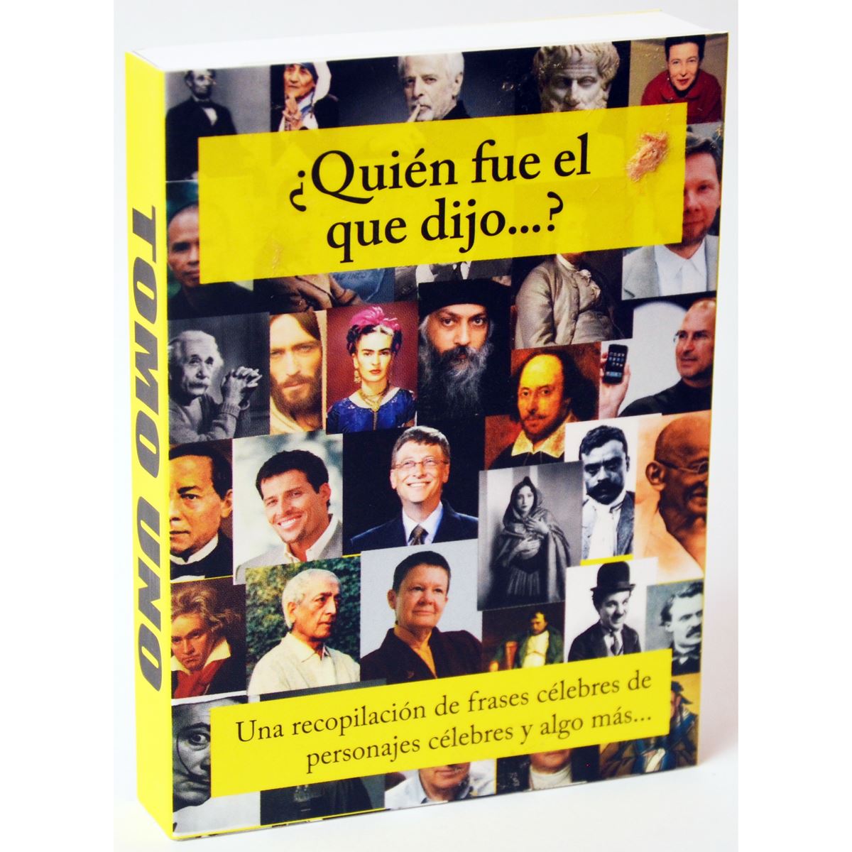 Quién fue el que dijo… I