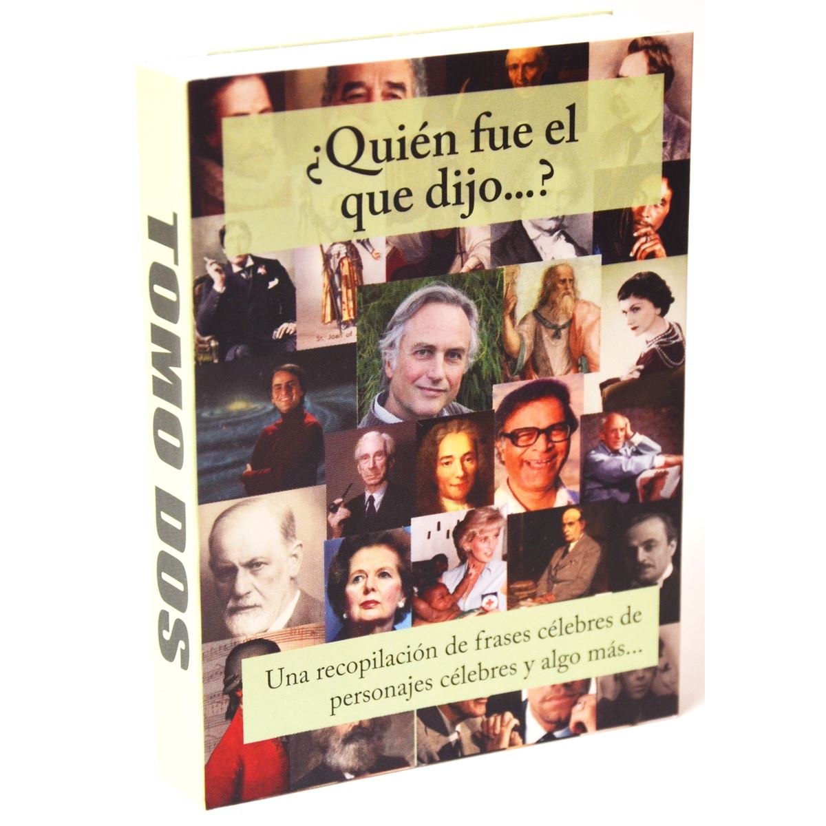 Quién Fue El Que Dijo… Ii