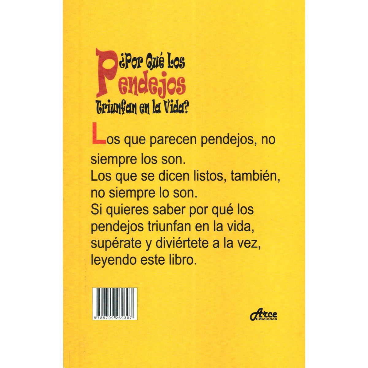 ¿Por qué los Pendejos Triunfan en la Vida?