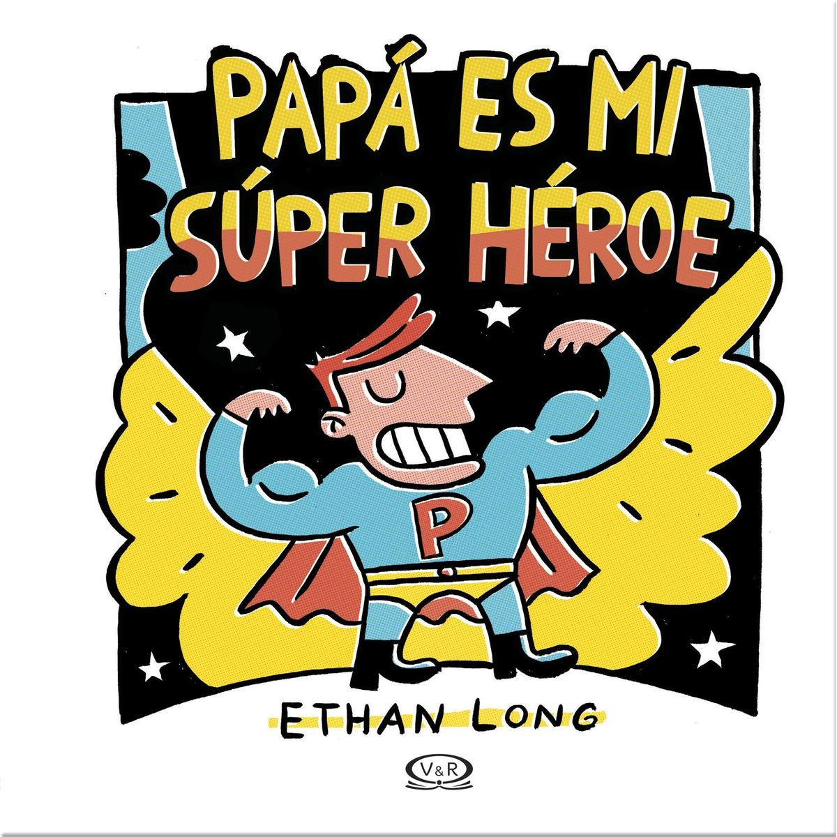 Papa Es Mi Super Héroe