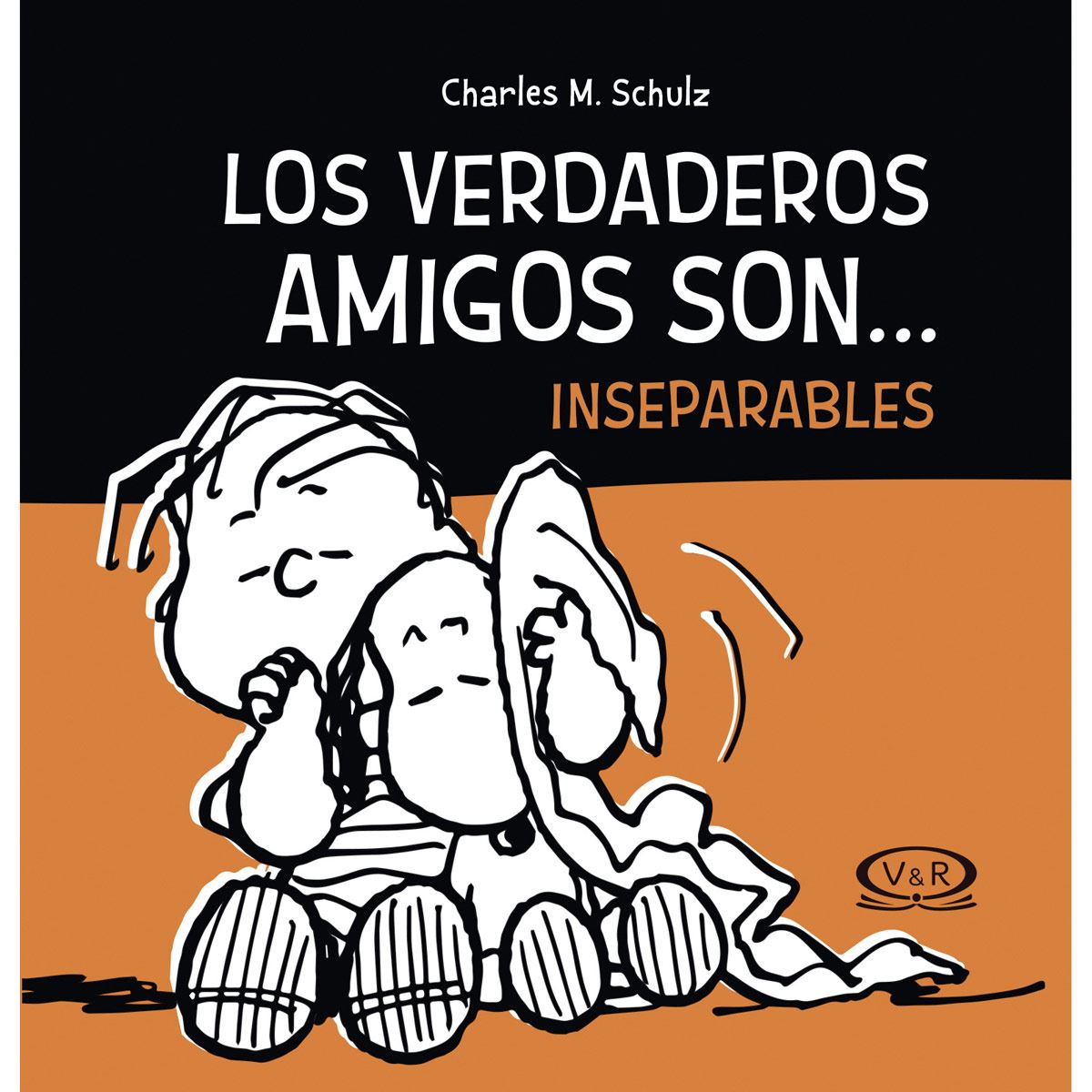 Los verdaderos amigos son… inseparables