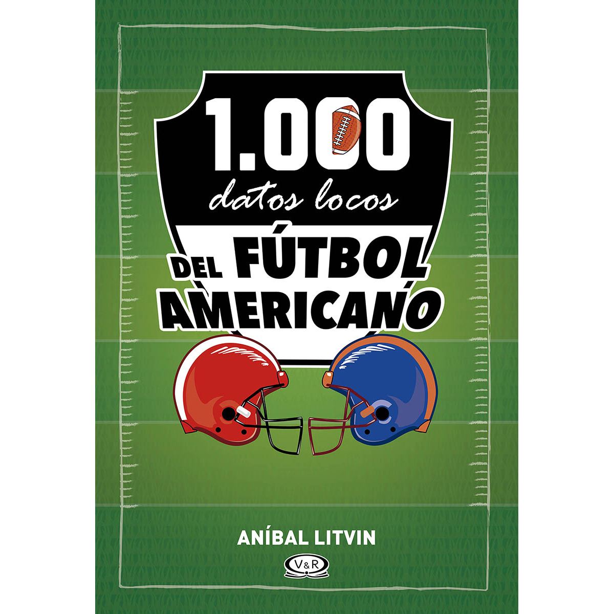1000 datos locos del fútbol americano