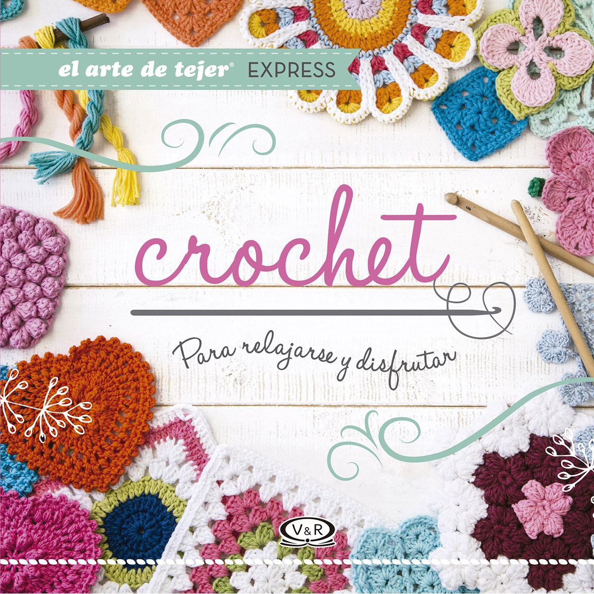 Crochet, Para Relajarse Y Disfrutar