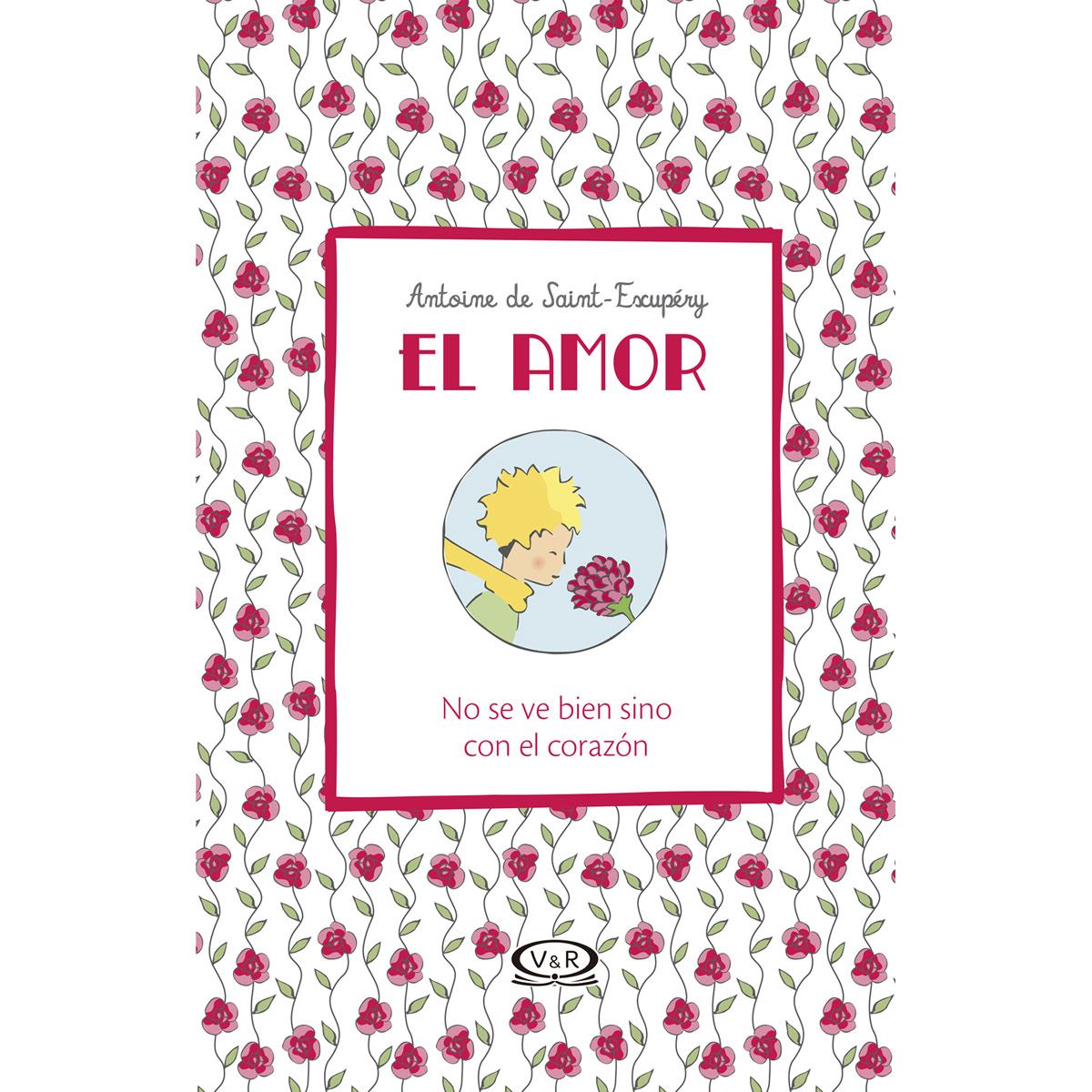 El amor. No se ve bien sino con el corazón