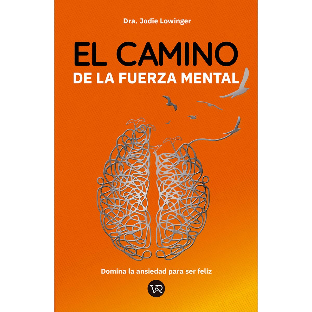 El camino de la fuerza mental