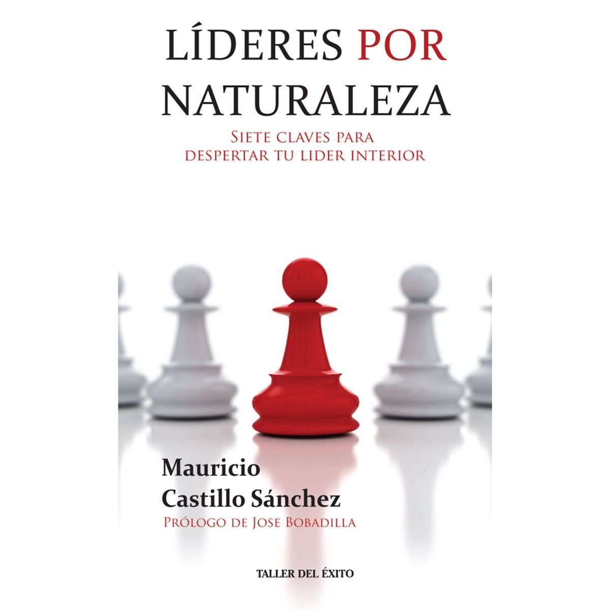 L&iacute;deres por Naturaleza, Siete Claves para Despertar Tu L&iacute;der Interior Oc&eacute;ano