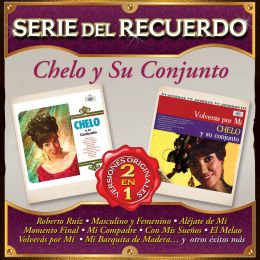 Cd Chelo Y Su Conjunto Serie Del Recuerdo 2 En 1