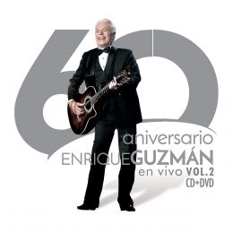 Cd + Dvd Enrique Guzman 60 Aniversario En Vivo Vol. 2