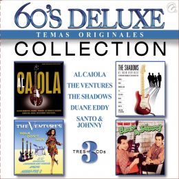 3 Cds 60's Deluxe Collection: Al Caiola , The Ventures- , The Shadows , Santo & Johnny , Duane Eddy