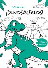 Vida De... ¡dinosaurios! Vergara & Riba