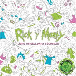 Rick Y Morty. Libro Oficial Para Colorear
