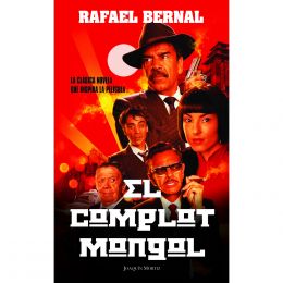 El Complot Mongol (Edición Película) Joaquín Mortiz
