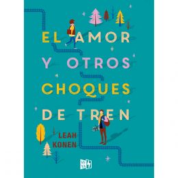 El Amor Y Otros Choques De Tren Vr Editoras
