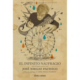 El Infinito Naufragio. Antología De José Emilio Pacheco Océano