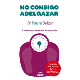 No Consigo Adelgazar. El Método Para Perder Peso Sin Recuperarlo Océano