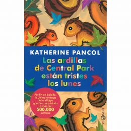 Las Ardillas De Central Park Están Tristes Los Lunes La Esfera De Los Libros