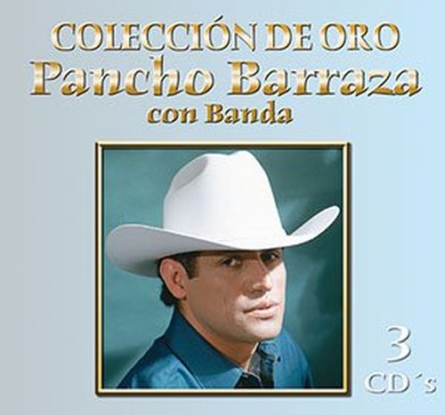 Pancho Barraza Coleccion de Oro - con Banda