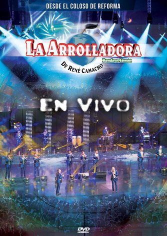 Dvd la Arrolladora Banda Limon en Vivo desde el Coloso de Reforma